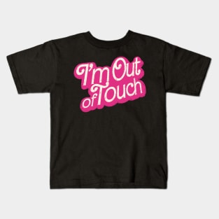 Out of Touch Kids T-Shirt